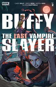 Buffy the Last Vampire Slayer : Issue #2. Buffy the Last Vampire Slayer cover image cdn