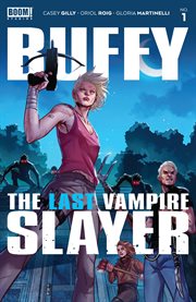 Buffy the Last Vampire Slayer : Issue #1. Buffy the Last Vampire Slayer cover image cdn