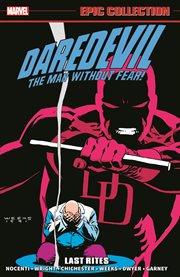 Daredevil Epic Collection : Last Rites. Issues #283-300. Daredevil cover image cdn