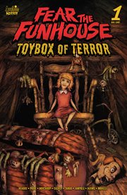 Fear the Funhouse : Toybox of Terror. Issue #1. Archie Horror Presents cover image cdn