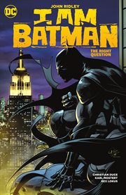 I am Batman. The right question cover image cdn