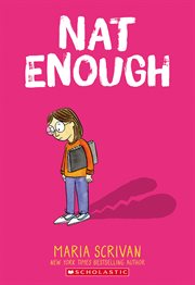 Nat Enough : A Graphic Novel (Nat Enough #1). Nat Enough: A Graphic Novel (Nat Enough #1) cover image cdn
