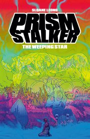 Prism Stalker : The Weeping Star. Prism Stalker cover image cdn