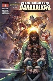 The Mighty Barbarians : Issue #6. Mighty Barbarians cover image cdn