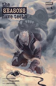 The Seasons Have Teeth : Issue #4. Seasons Have Teeth cover image cdn