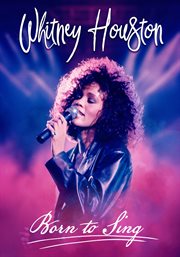 Whitney Houston : Born to Sing cover image cdn