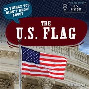 20 things you didn't know about the U.S. flag. Did You Know? U.S. History cover image cdn