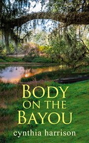 Body on the Bayou : Jane in St Pete Mystery cover image cdn