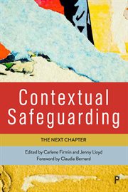Contextual Safeguarding : The Next Chapter cover image cdn