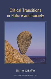 Critical Transitions in Nature and Society : Princeton Studies in Complexity cover image cdn