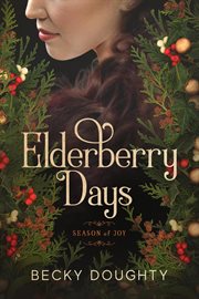 Elderberry Days : Season of Joy cover image cdn