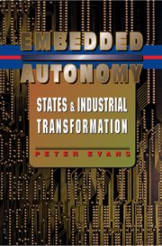 Embedded Autonomy : States and Industrial Transformation cover image cdn