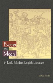 Excess and the Mean in Early Modern English Literature : Literature in History cover image cdn
