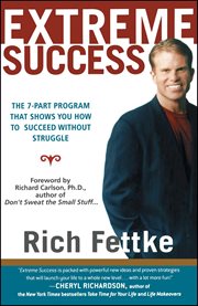 Extreme Success : The 7-Part Program That Shows You How to Succeed Without Struggle cover image cdn