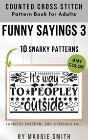 Funny Sayings 3 Snarky Counted Cross Stitch Pattern Book for Adults cover image cdn