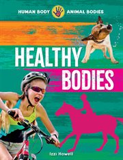 Healthy Bodies : Human Body, Animal Bodies cover image cdn