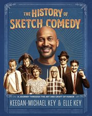 History of Sketch Comedy : A Journey through the Art and Craft of Humor cover image cdn