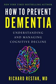 How to Prevent Dementia : Understanding and Managing Cognitive Decline cover image cdn