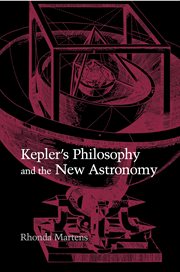 Kepler's Philosophy and the New Astronomy cover image cdn