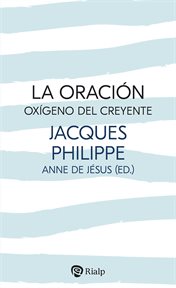 La oración, oxígeno del creyente : Religión. Fuera de Colección cover image cdn