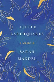 Little Earthquakes : A Memoir cover image cdn
