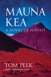 Mauna Kea : A Novel of Hawai'i cover image cdn