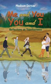 Me and You – You and I : Reflections on Togetherness cover image cdn