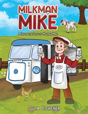 Milkman Mike : A Day in the Life of Milkman Mike cover image cdn