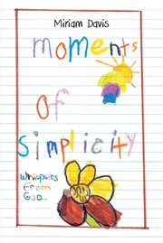 Moments of Simplicity : Whispers from God cover image cdn