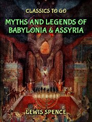 Myths & Legends of Babylonia & Assyria cover image cdn