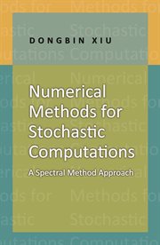 Numerical Methods for Stochastic Computations : A Spectral Method Approach cover image cdn