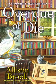 Overdue or Die : Haunted Library Mystery cover image cdn