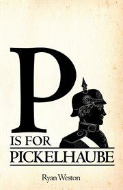 P Is for Pickelhaube cover image cdn