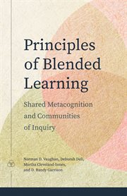Principles of Blended Learning : Shared Metacognition and Communities of Inquiry. Issues in Distance Education cover image cdn
