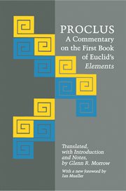 Proclus : A Commentary on the First Book of Euclid's Elements cover image cdn