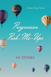 Progressive Push : Me. Ups. Sixteen Easy Pieces cover image cdn