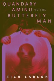 Quandary Aminu vs the Butterfly Man cover image cdn