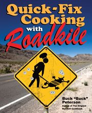 Quick-fix cooking with roadkill cover image cdn