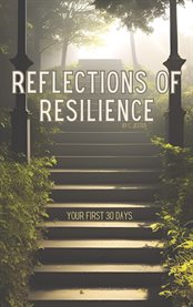 Reflections of Resilience : Your First 30 Days cover image cdn