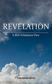 Revelation : A Mid. Tribulation View cover image cdn