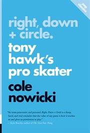 Right, Down + Circle : Tony Hawk's Pro Skater cover image cdn
