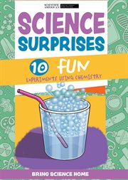 Science Surprises : 10 Fun Experiments Using Chemistry. Bring Science Home cover image cdn