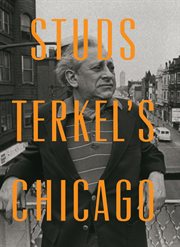 Studs Terkel's Chicago cover image cdn