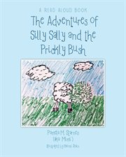 The Adventures of Silly Sally and the Prickly Bush cover image cdn