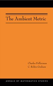 The Ambient Metric : Annals of Mathematics Studies cover image cdn