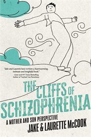The Cliffs of Schizophrenia : A Mother and Son Perspective cover image cdn