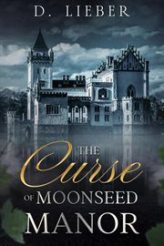 The Curse of Moonseed Manor cover image cdn