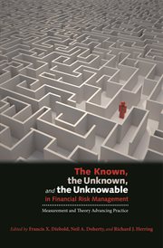 The Known, the Unknown, and the Unknowable in Financial Risk Management : Measurement and Theory Advancing Practice cover image cdn
