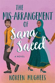The Mis : Arrangement of Sana Saeed. A Novel cover image cdn