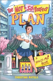 The Not : So. Perfect Plan. Holly-Mei cover image cdn